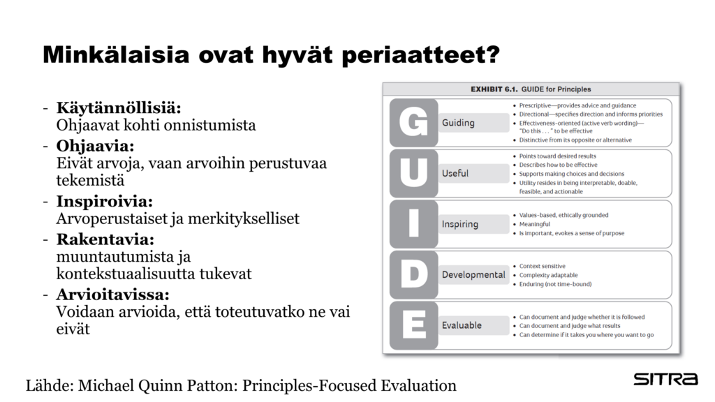 5 lähtökohtaa hyville periaatteille