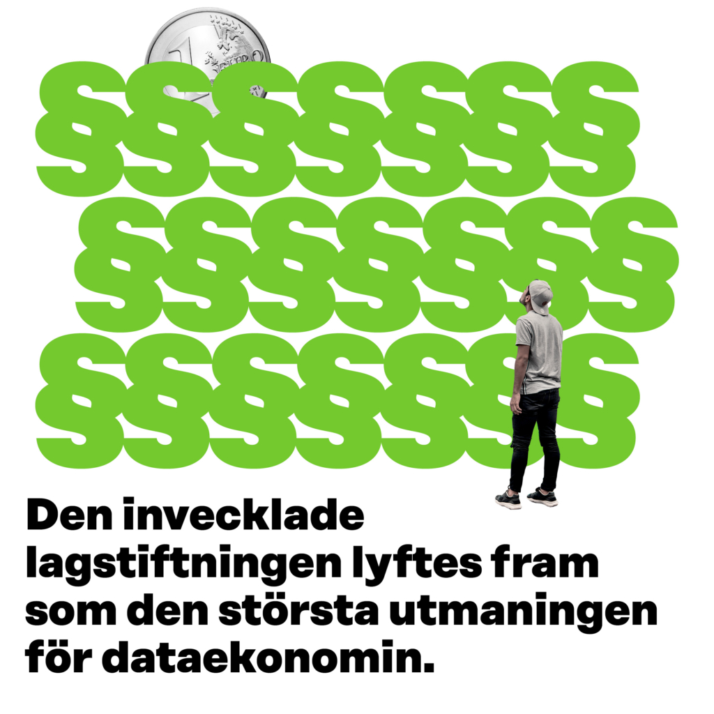 Den invecklade lagstiftingenlyftes fram somden största utmaningen för dataekonomin. 