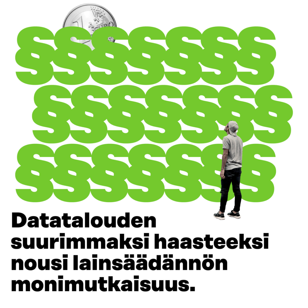 Datatalouden suurimmaksi haasteeksi nousi lainsäädännön monimutkaisuus.