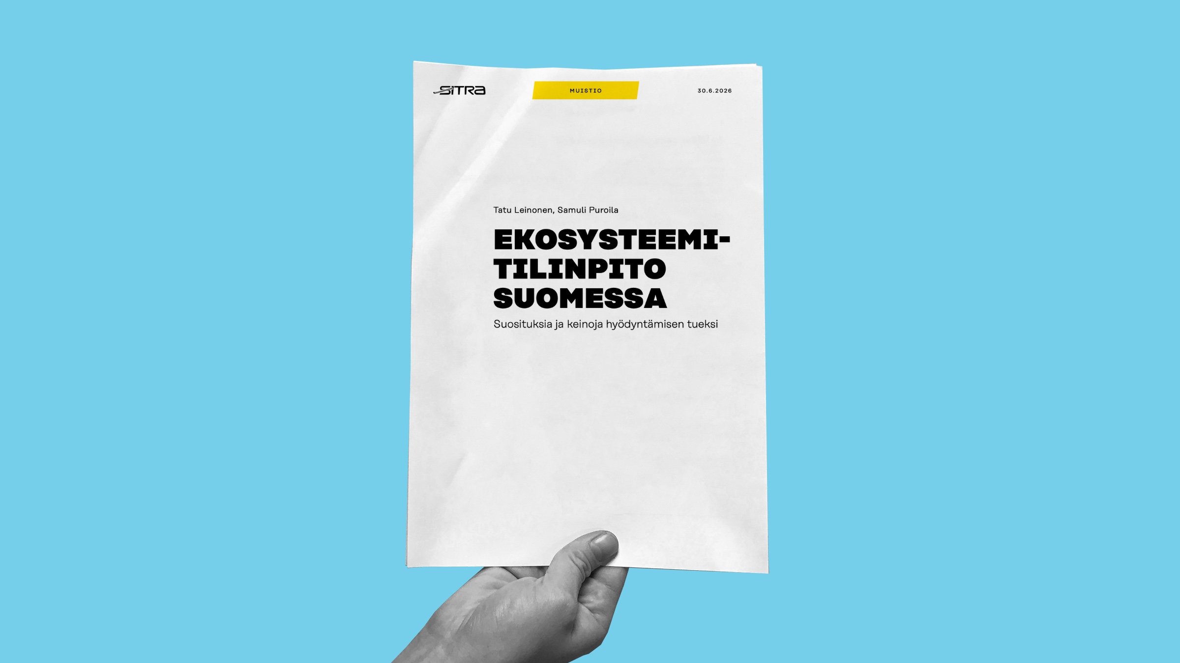 Sitran muistio: ekosysteemitilinpito Suomessa - suosituksia hyödyntämisen tueksi. Julkaistu 30.6.2026.