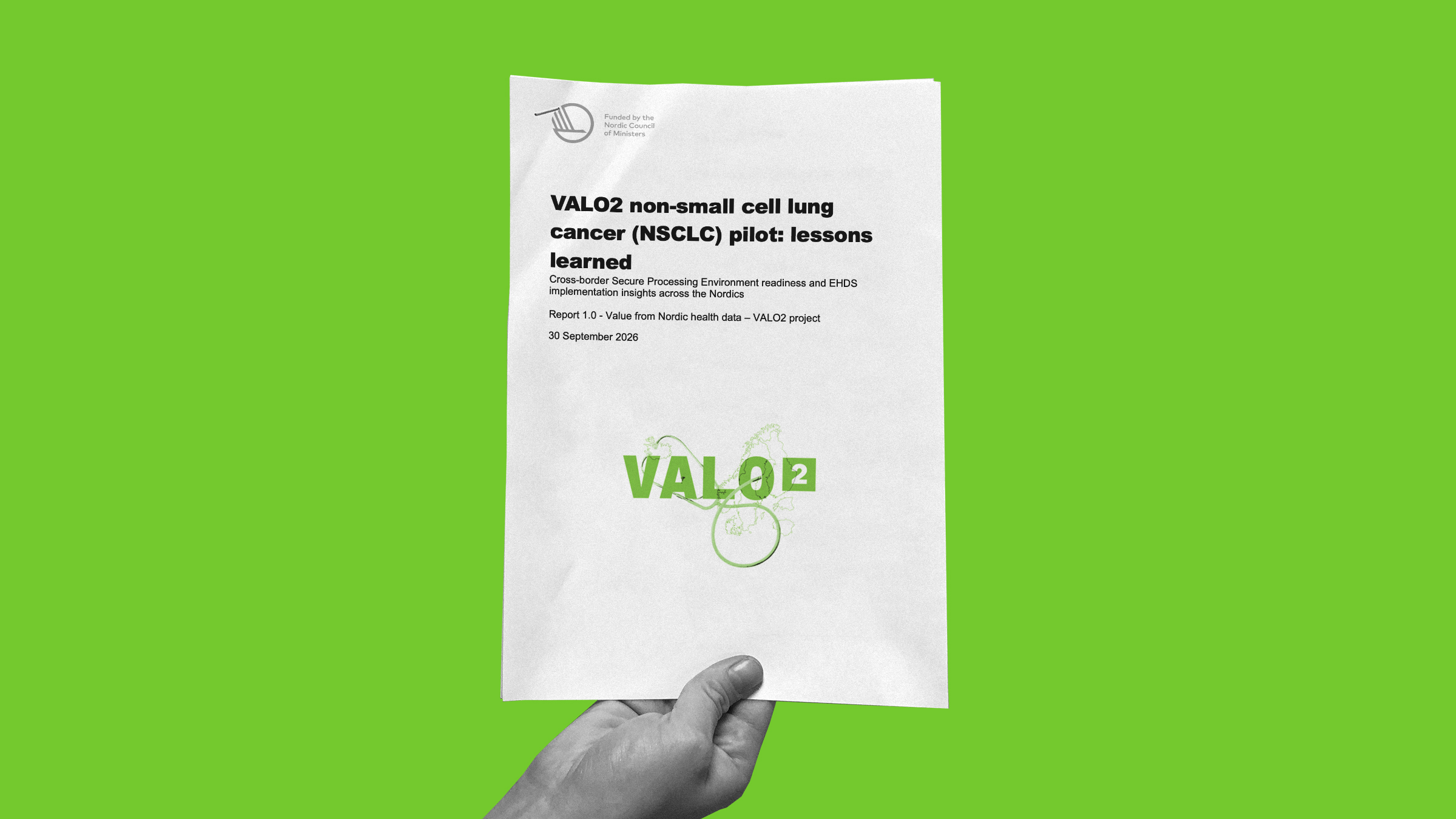 Kädessä on raportti, jonka otsikko on VALO2:n ei-pienisoluinen keuhkosyöpä (NSCLC) -pilottihanke: saadut kokemukset ja joka on päivätty 30. syyskuuta 2026.