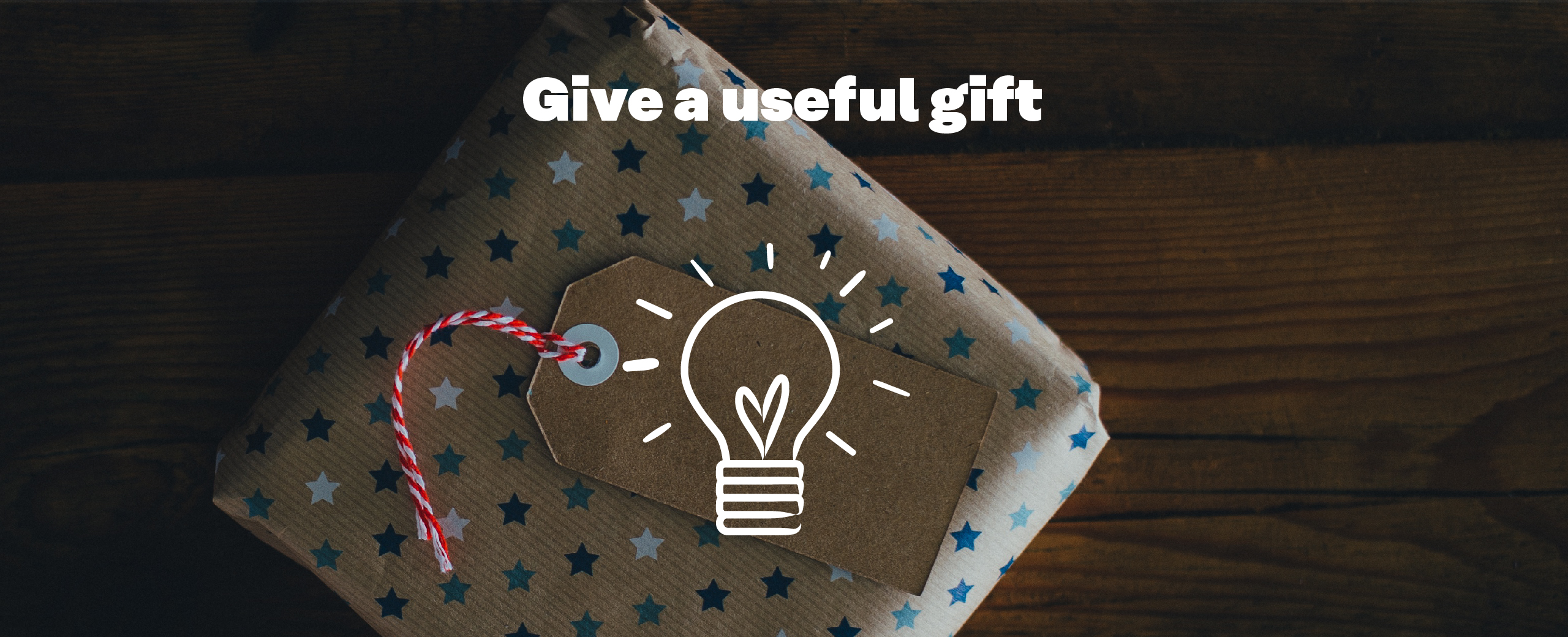 Give a useful gift