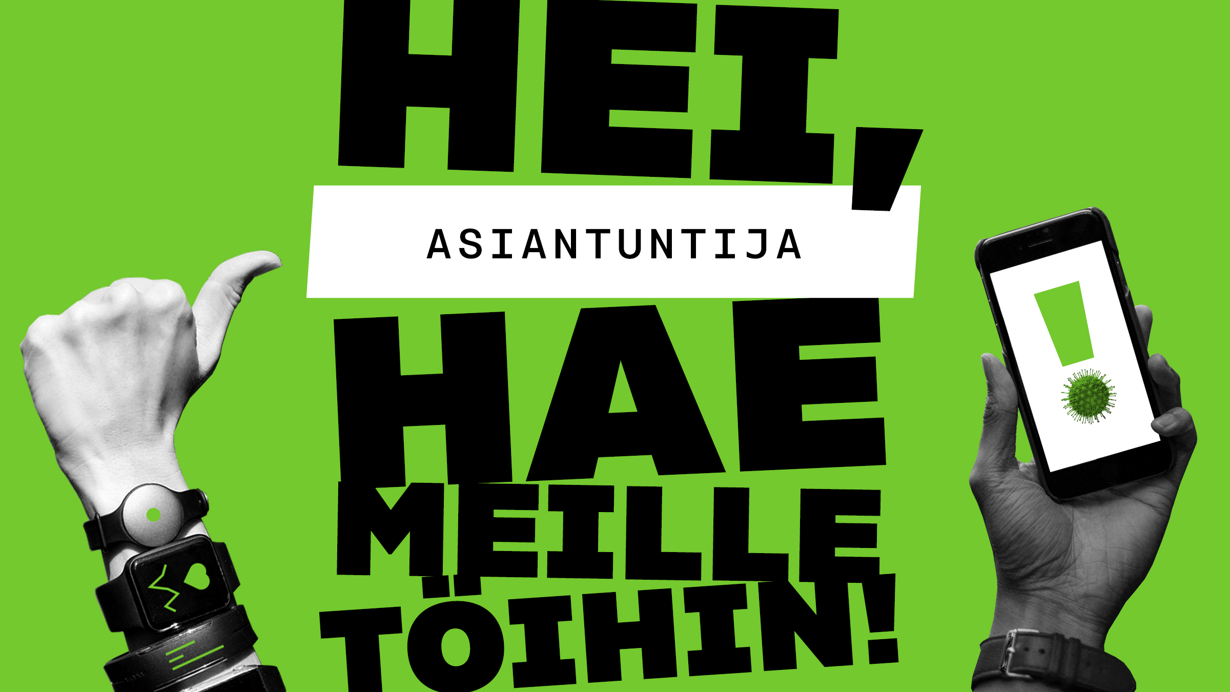 Hei asiantuntija, hae meille töihin!