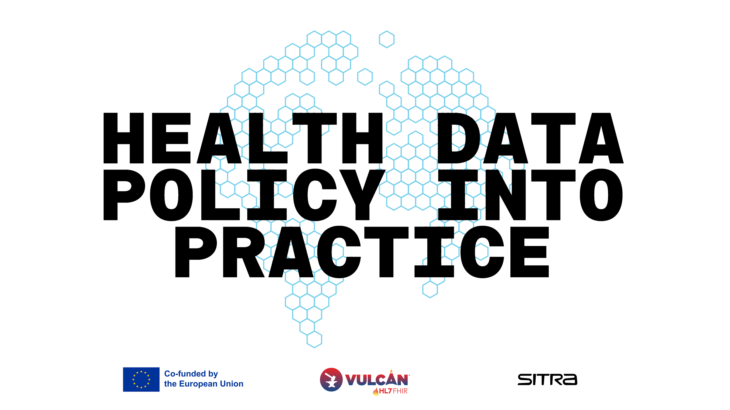 Health Data Policy into Practice
